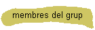 membres del grup
