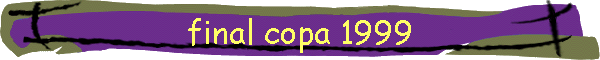 final copa 1999
